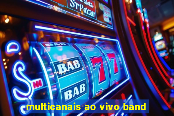 multicanais ao vivo band